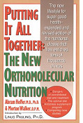 Putting It All Together: The New Orthomolecular Nutrition