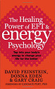 The Healing Power of EFT and Energy Psychology