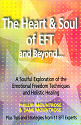 The Heart & Soul of EFT and Beyond