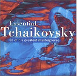 Essential Tchaikovsky